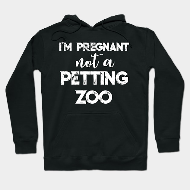 I'm Pregnant Not A Petting Zoo T-Shirt Pregnancy Gift Pink Hoodie by TellingTales